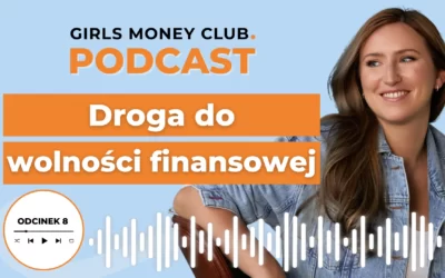 8: Droga do&nbsp;wolności finansowej.