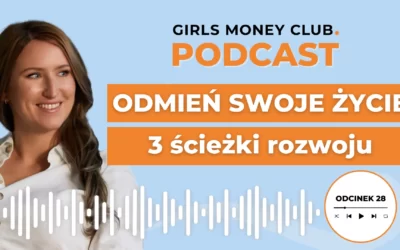 28: 3 ścieżki rozwoju, które zmienią Twoje&nbsp;życie
